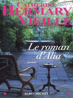 cover image of Le Roman d'Alia